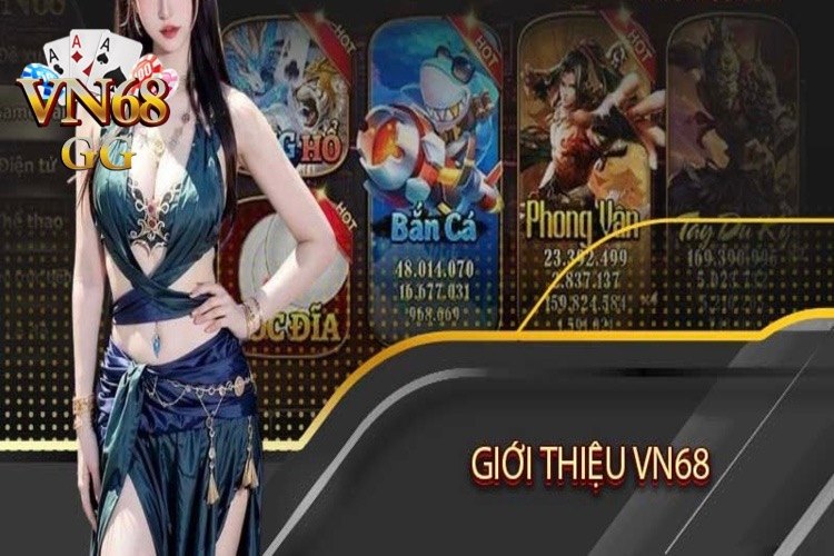 Giới thiệu VN68 cổng game này có gì đặc sắc